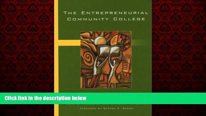 Popular Book The Entrepreneurial Community College