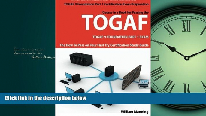 Online eBook TOGAF 9 Foundation Part 1 Exam Preparation Course in a Book for Passing the TOGAF 9