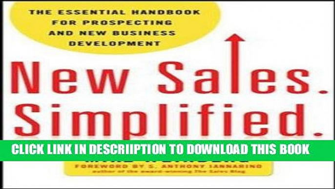 [New] New Sales. Simplified.: The Essential Handbook for Prospecting and New Business Development