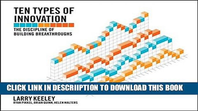 [New] Ten Types of Innovation: The Discipline of Building Breakthroughs Exclusive Full Ebook