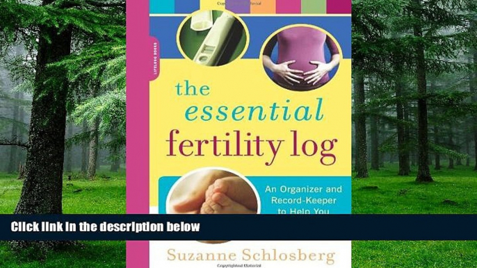 Must Have PDF  The Essential Fertility Log: An Organizer and Record Keeper to Help You Get