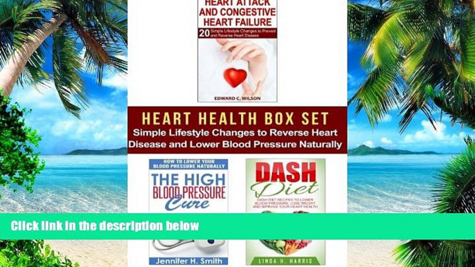 Must Have PDF  Heart Health Box Set: Simple Lifestyle Changes to Reverse Heart Disease and Lower