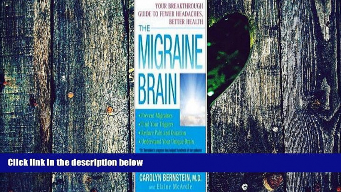 Big Deals  The Migraine Brain: Your Breakthrough Guide to Fewer Headaches, Better Health  Best