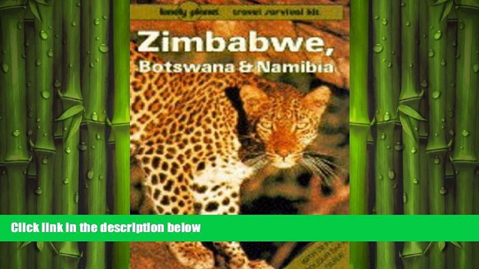 READ book  Lonely Planet Zimbabwe, Botswana and Namibia (Lonely Planet Travel Survival Kit)  FREE