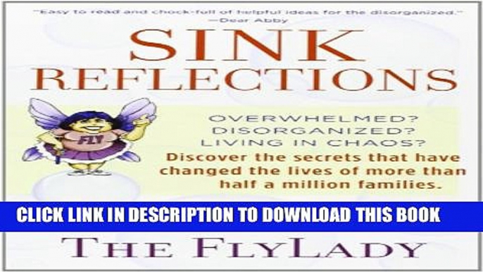 New Book Sink Reflections: Overwhelmed? Disorganized? Living in Chaos? Discover the Secrets That