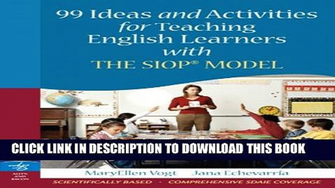 Collection Book 99 Ideas and Activities for Teaching English Learners with the SIOP Model