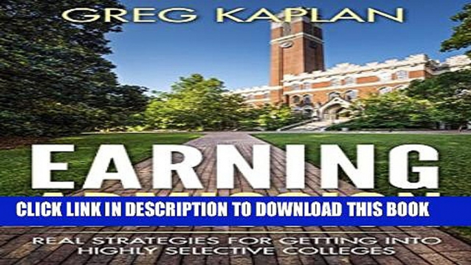 New Book Earning Admission: Real Strategies for Getting into Highly Selective Colleges