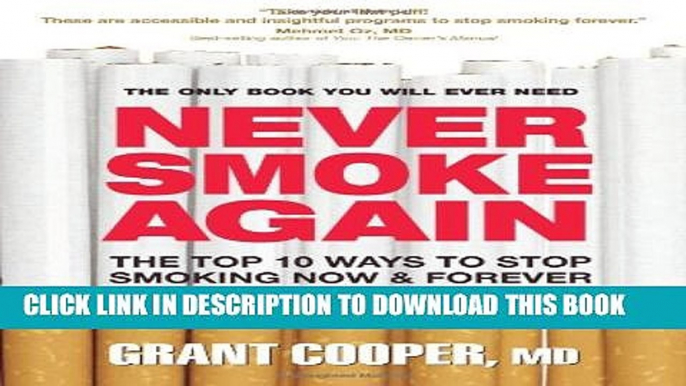 New Book Never Smoke Again: The Top 10 Ways to Stop Smoking Now   Forever