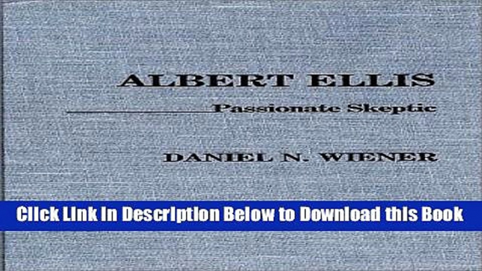 [Best] Albert Ellis: Passionate Skeptic Online Books