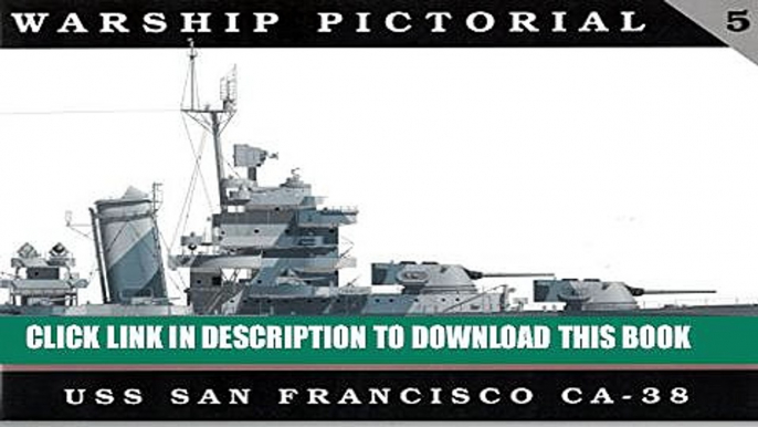 [PDF] Warship Pictorial No. 5 - USS San Francisco CA-38 Popular Collection