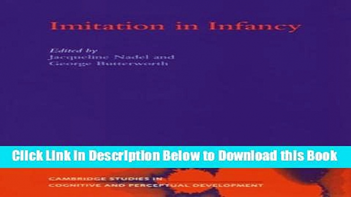 [Best] Imitation in Infancy (Cambridge Studies in Cognitive and Perceptual Development) Online Ebook