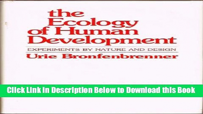 [Reads] The Ecology of Human Development: Experiments by Nature and Design Online Books