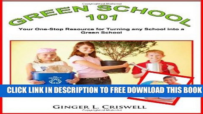Collection Book Green School 101: Your One-Stop Resource for Turning Any School Into a GREEN SCHOOL!