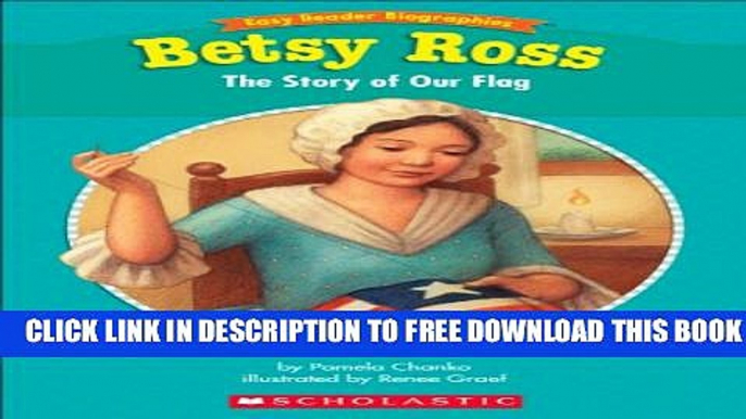 New Book Easy Reader Biographies: Betsy Ross