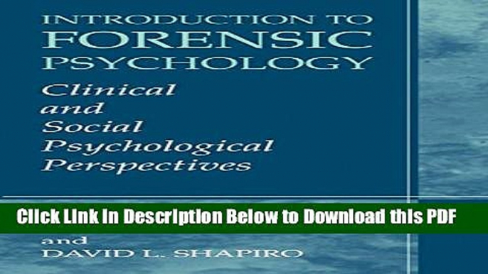 [Read] Introduction to Forensic Psychology: Clinical and Social Psychological Perspectives Ebook