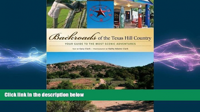 behold  Backroads of the Texas Hill Country: Your Guide to the Most Scenic Adventures