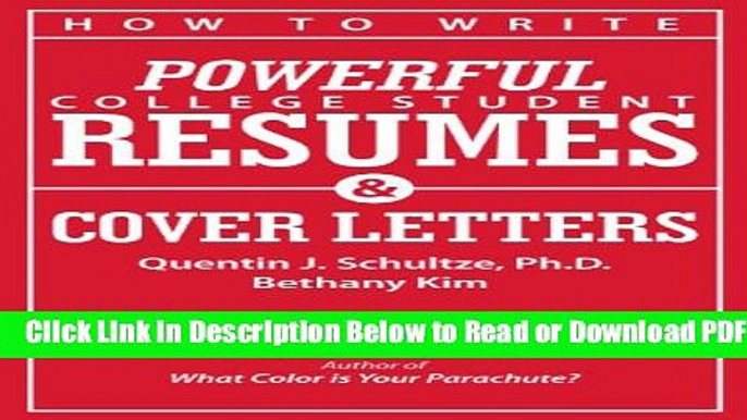 [Get] How to Write Powerful College Student Resumes and Cover Letters: Secrets That Get Job