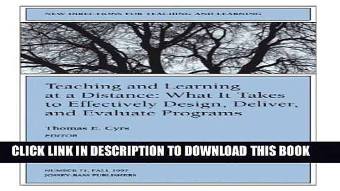 [New] Teaching and Learning at a Distance: New Directions for Teaching and Learning, Number 71