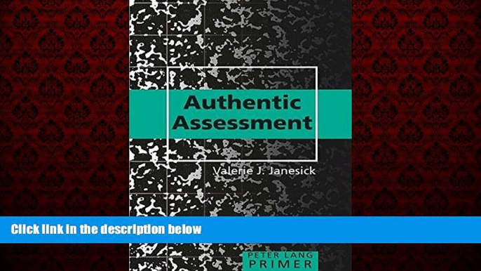 Choose Book Authentic Assessment Primer (Peter Lang Primer)