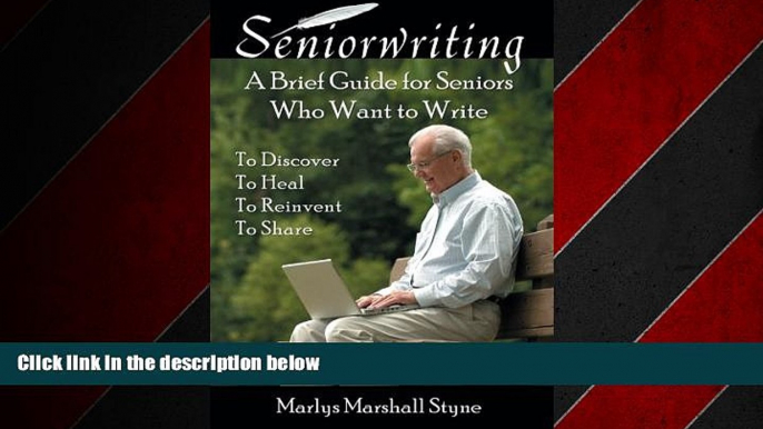 Choose Book Seniorwriting: A Brief Guide for Seniors Who Want to Write