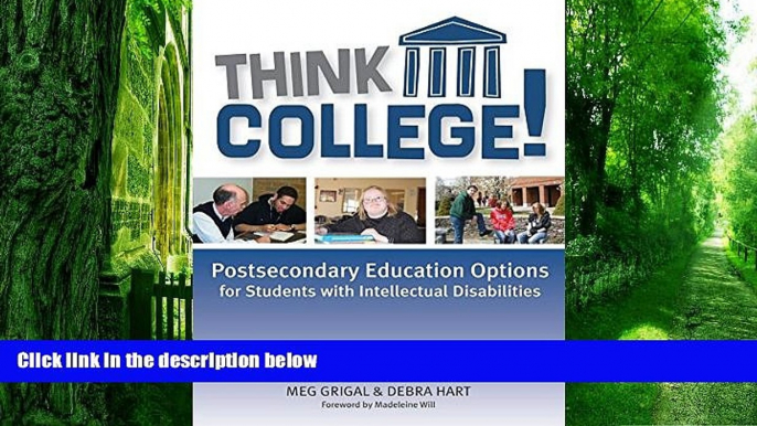 Big Deals  Think College!: Postsecondary Education Options for Students with Intellectual