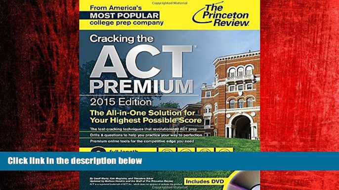 Online eBook Cracking the ACT Premium Edition with 8 Practice Tests and DVD, 2015 (College Test