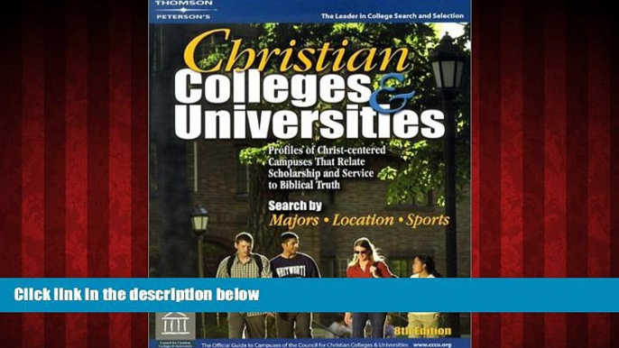 Popular Book Christian Colleges   Univ 8th ed (Peterson s Christian Colleges   Universities)