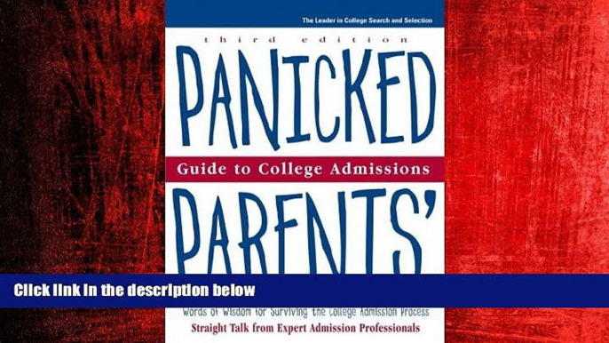 Popular Book Panicked Parents College Adm, Guide to (Panicked Parents  Guide to College Admissions)