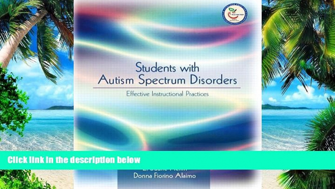 Big Deals  Students with Autism Spectrum Disorders : Effective Instructional Practices  Free Full