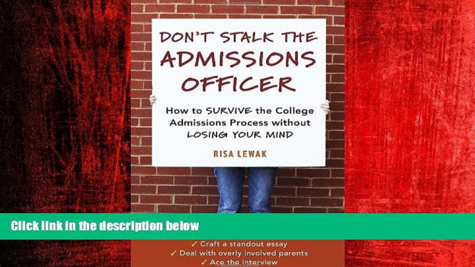 Popular Book Don t Stalk the Admissions Officer: How to Survive the College Admissions Process