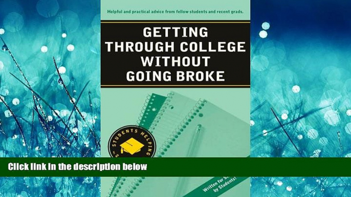 Enjoyed Read Getting Through College Without Going Broke (Students Helping Students series)