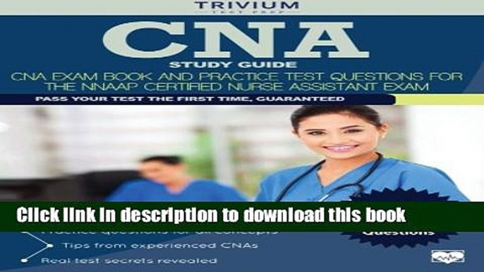 Read CNA Study Guide: CNA Exam Book and Practice Test Questions for the NNAAP Certified Nurse