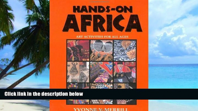 Big Deals  Hands-On Africa: Art Activities for All Ages  Best Seller Books Most Wanted