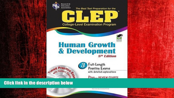 For you CLEP Human Growth and Development 8th Ed. (CLEP Test Preparation)