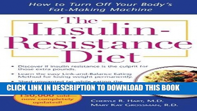 [PDF] The Insulin-Resistance Diet--Revised and Updated: How to Turn Off Your Body s Fat-Making