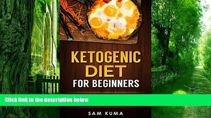 Big Deals  Ketogenic Diet: Ketogenic Diet for Beginners: A Diet of Low Carb Recipes for Weight