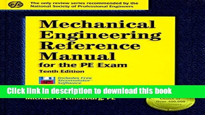 Read Mechanical Engineering Reference Manual for the PE Exam: 10th Edition (Engineering Reference