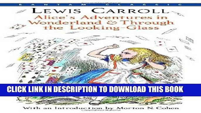 [PDF] Alice s Adventures in Wonderland   Through the Looking-Glass (Bantam Classics) Full Colection