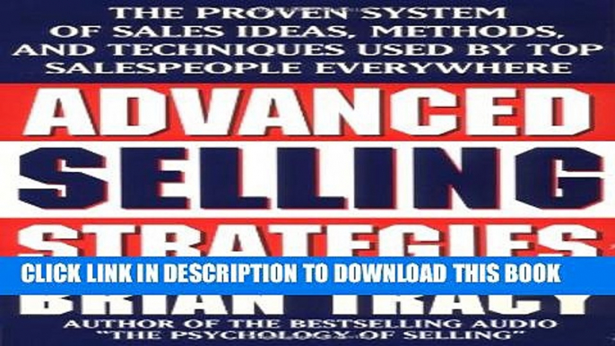 [PDF] Advanced Selling Strategies: The Proven System of Sales Ideas, Methods, and Techniques Used