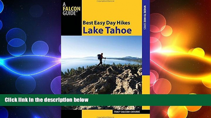 there is  Best Easy Day Hikes Lake Tahoe (Best Easy Day Hikes Series)