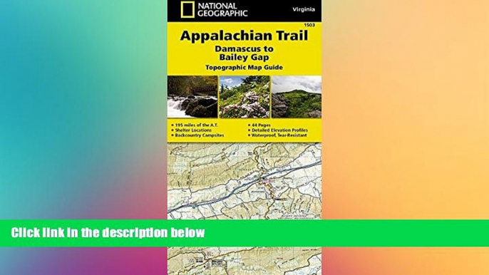 behold  Appalachian Trail, Damascus to Bailey Gap [Virginia] (National Geographic Trails