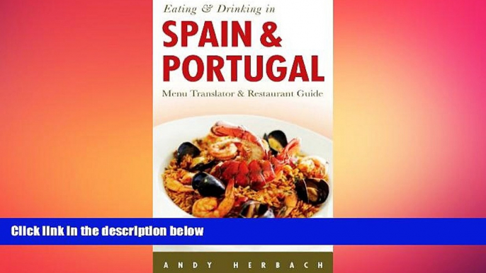 there is  Eating   Drinking in Spain   Portugal (Open Road Travel Guides)