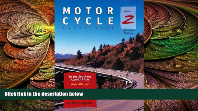 behold  Motorcycle Adventures in the Southern Appalachians: Asheville Nc, the Blue Ridge Parkway,