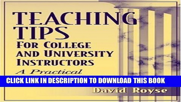 Collection Book Teaching Tips for College and University Instructors: A Practical Guide