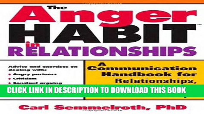 New Book The Anger Habit in Relationships: A Communication Handbook for Relationships, Marriages