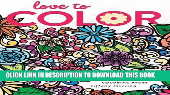 Collection Book Love to Color: Petals, Patterns and Doodles Coloring Pages