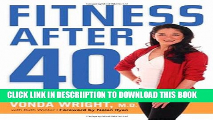 [New] Fitness After 40: How to Stay Strong at Any Age Exclusive Full Ebook