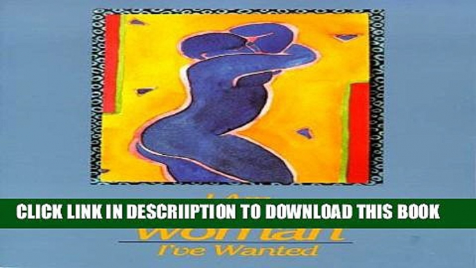 [New] I Am Becoming The Woman I ve Wanted Exclusive Full Ebook