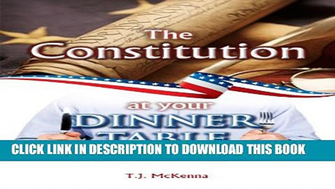 [New] The Constitution at Your Dinner Table Exclusive Online