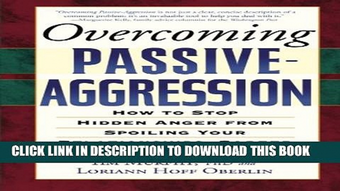 Collection Book Overcoming Passive-Aggression: How to Stop Hidden Anger from Spoiling Your